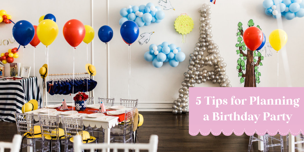 Planning a Kid's Birthday Party