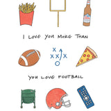 I Love You More Than Football Card