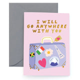 Anywhere With You- Love Card