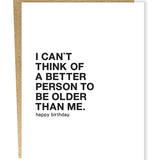 Better Person Birthday Card