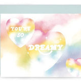 You’re So Dreamy Card