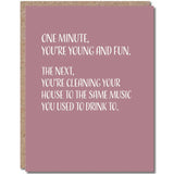 One Minute You're Young - Cleaning House Birthday Card