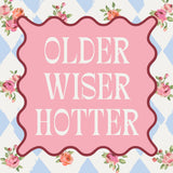 Older Wiser Hotter Cocktail Napkins