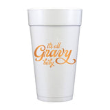 It's All Gravy Baby 20 oz Foam Cups- Set of 10